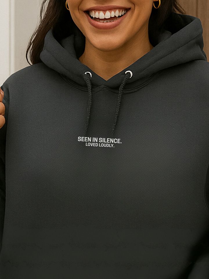 Seen in Silence. Loved Loudly. Hoodie product image (2)