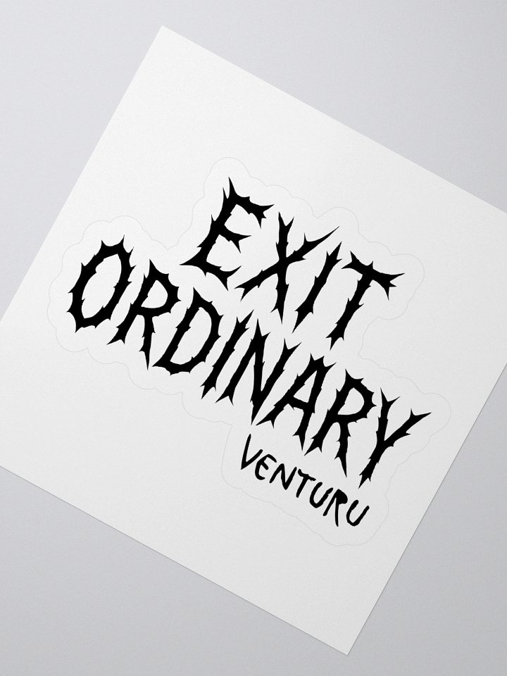 Exit Ordinary Sticker product image (5)