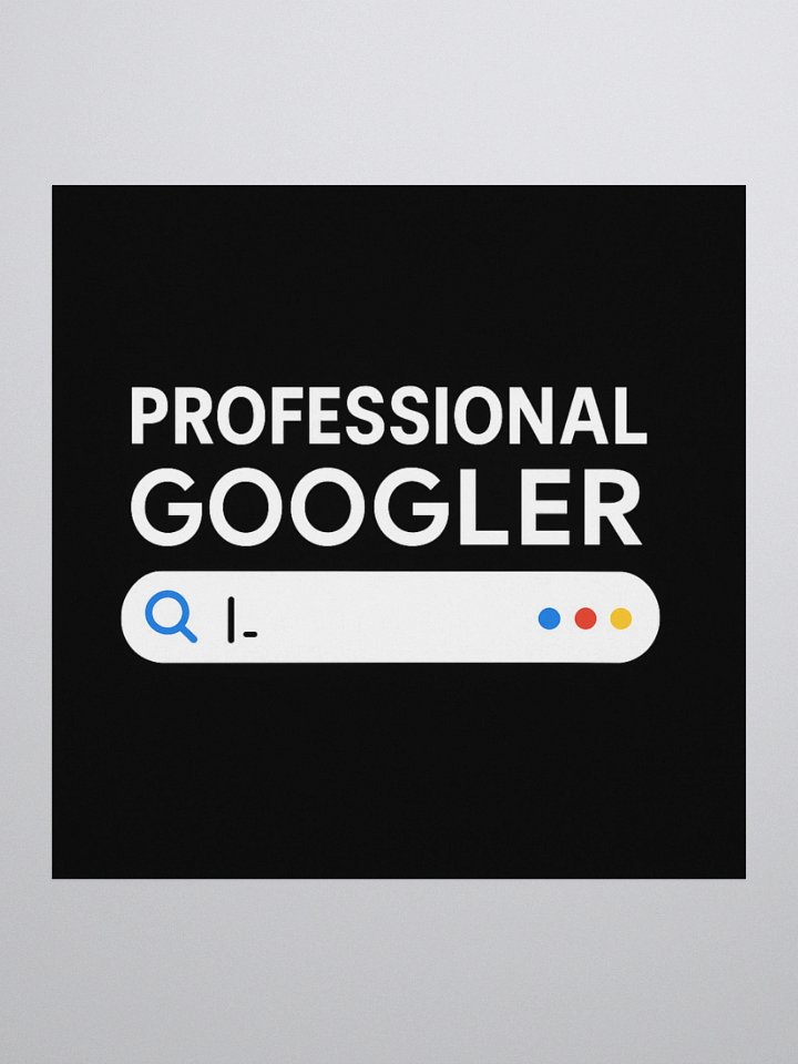 PROFESSIONAL GOOGLER - STICKER product image (2)
