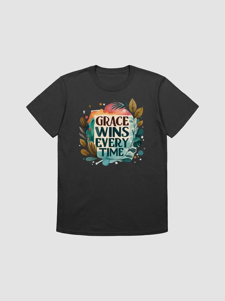 Grace Wins Every Time T-Shirt product image (1)