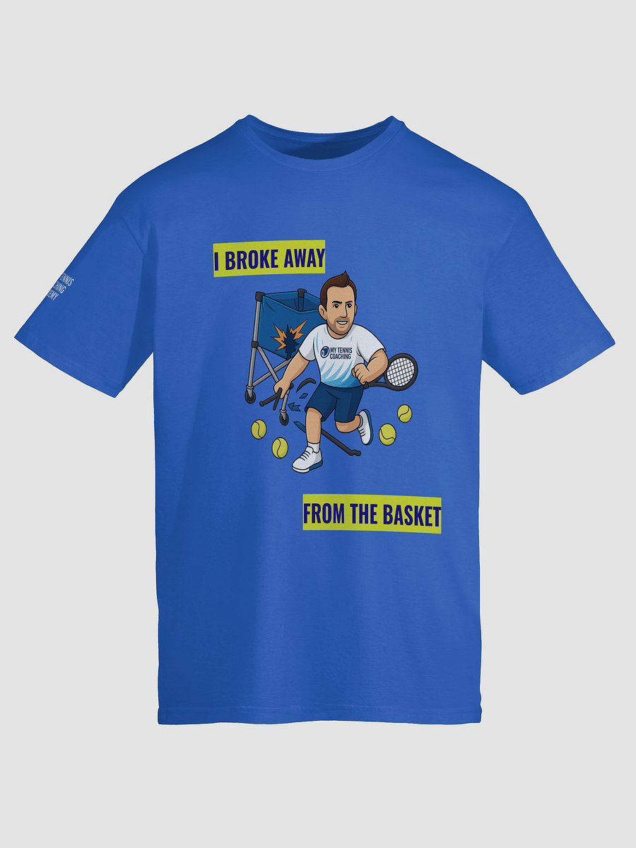 I Broke Away From The Basket – Blue Edition Tee product image (9)