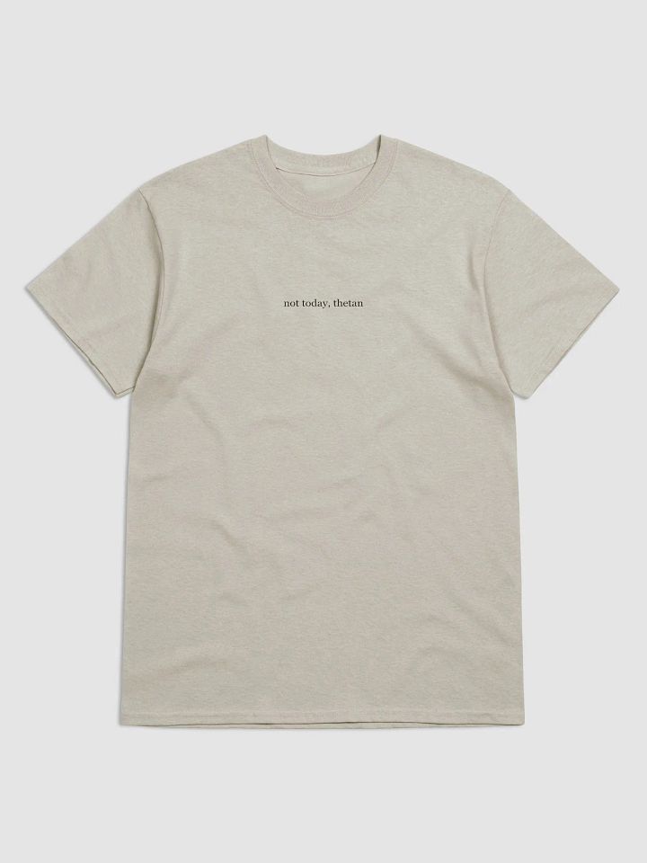 Not Today, Thetan T-Shirt product image (2)
