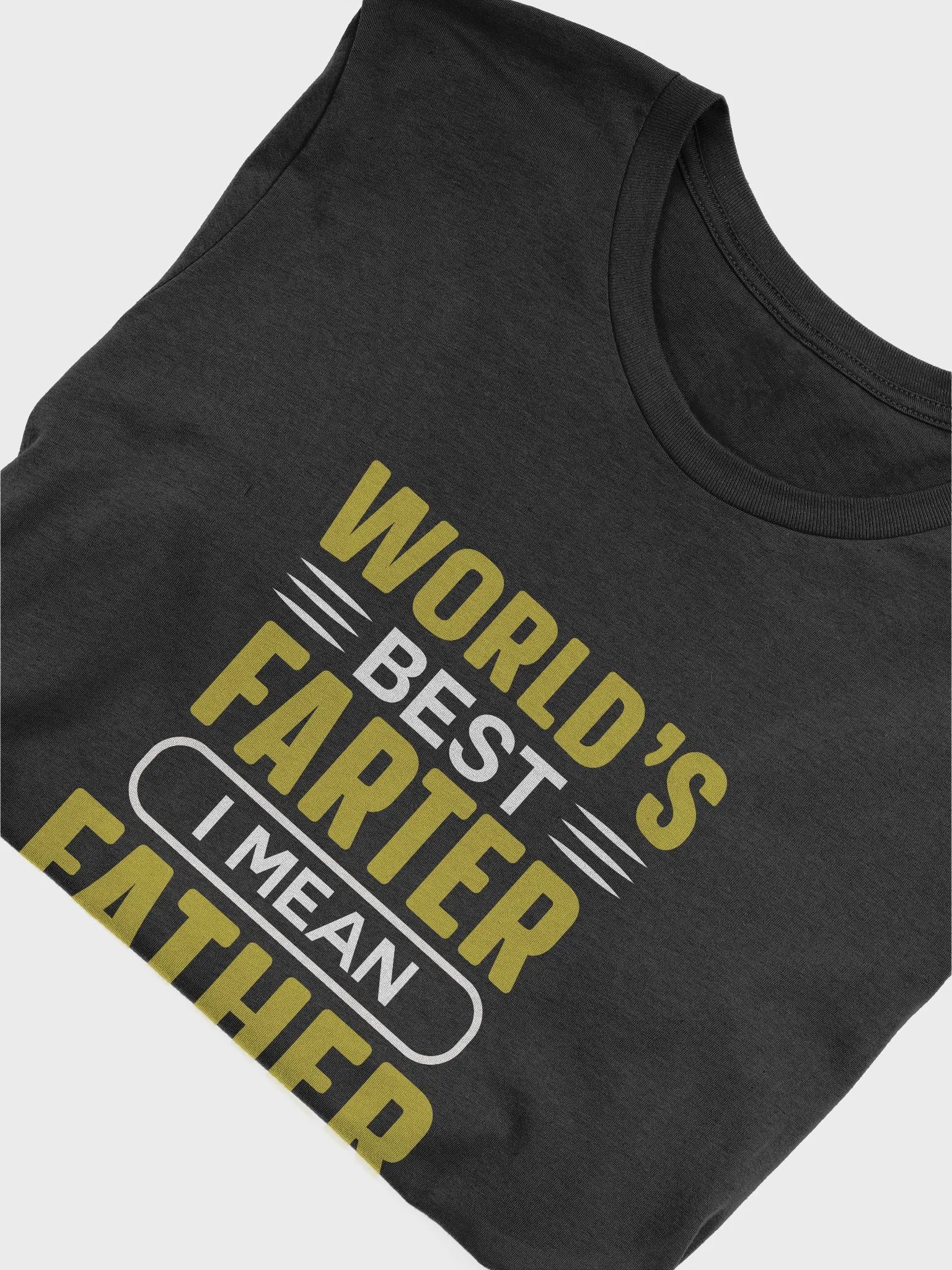 World's Best Farter...I Mean Father
