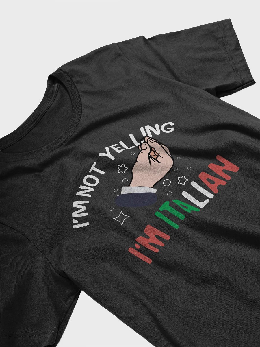 I'm Not Yelling - I'm Italian product image (12)
