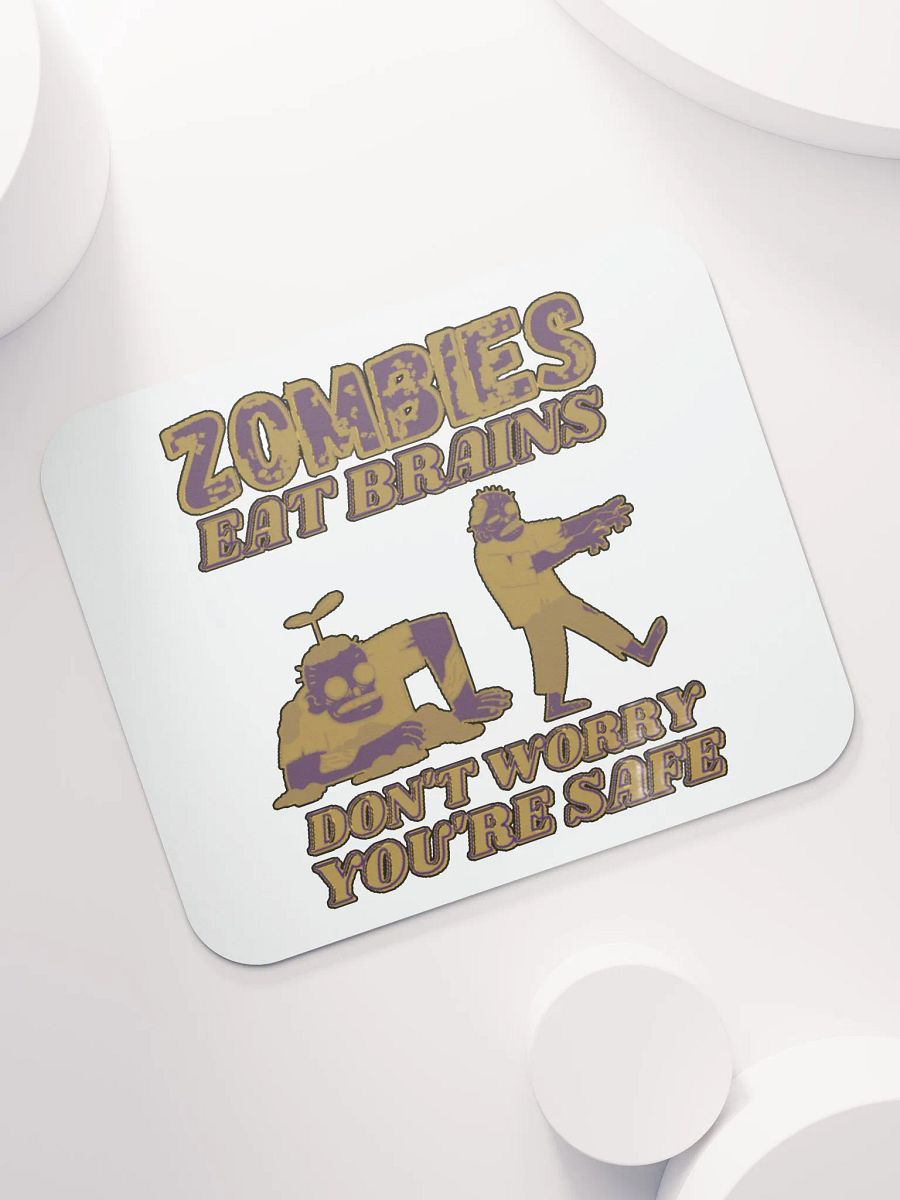 ZOMBIES EAT BRAINS, DON'T WORRY, YOU'RE SAFE product image (7)