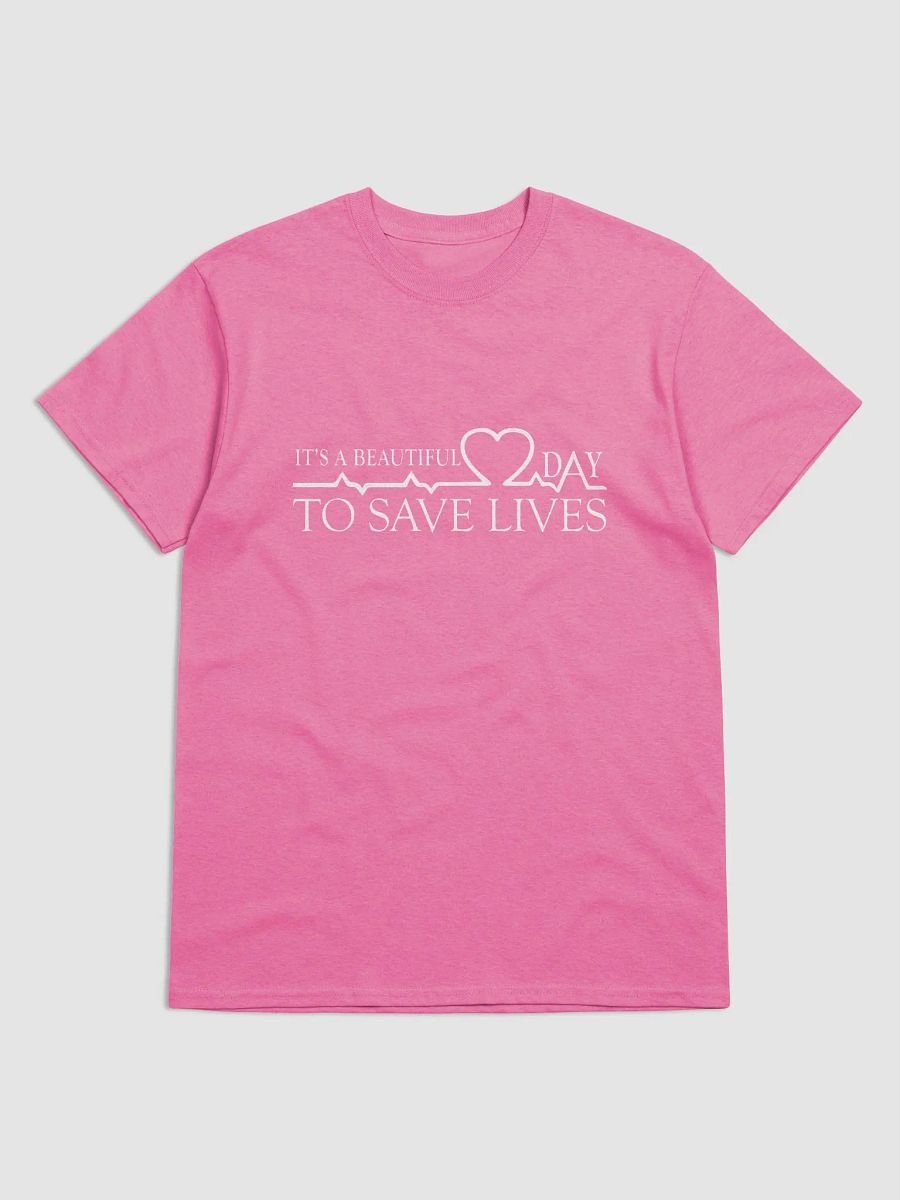 It's A Beautiful Day To Save Lives product image (3)
