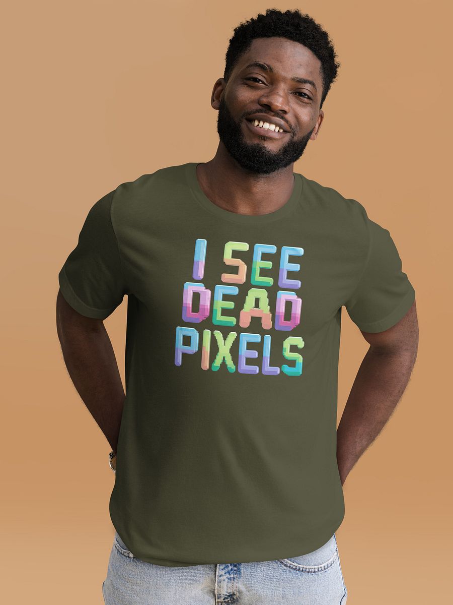 I See Dead Pixels Tee product image (3)