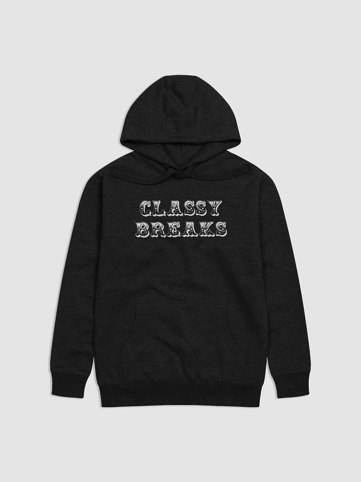Classy Breaks Black Hoodie! product image (1)