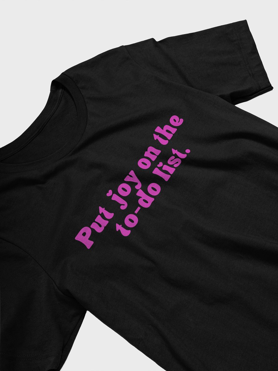 Put Joy on the To-Do List – Bella+Canvas Soft T-Shirt product image (3)