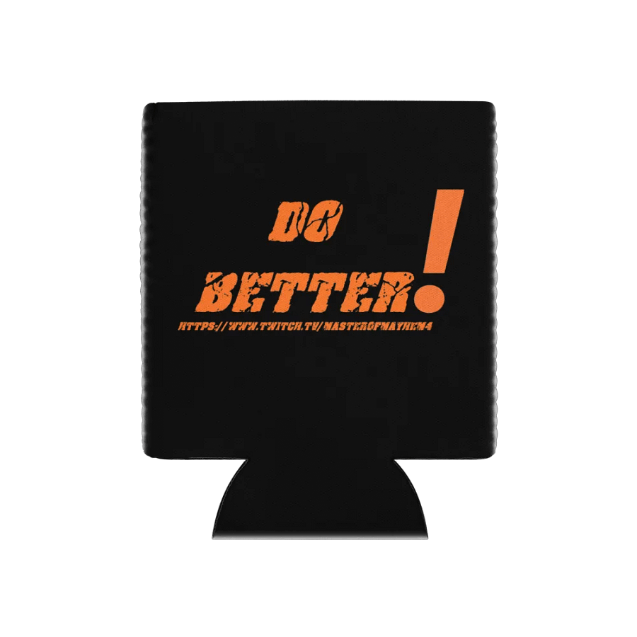 Do Better! Coozie product image (1)