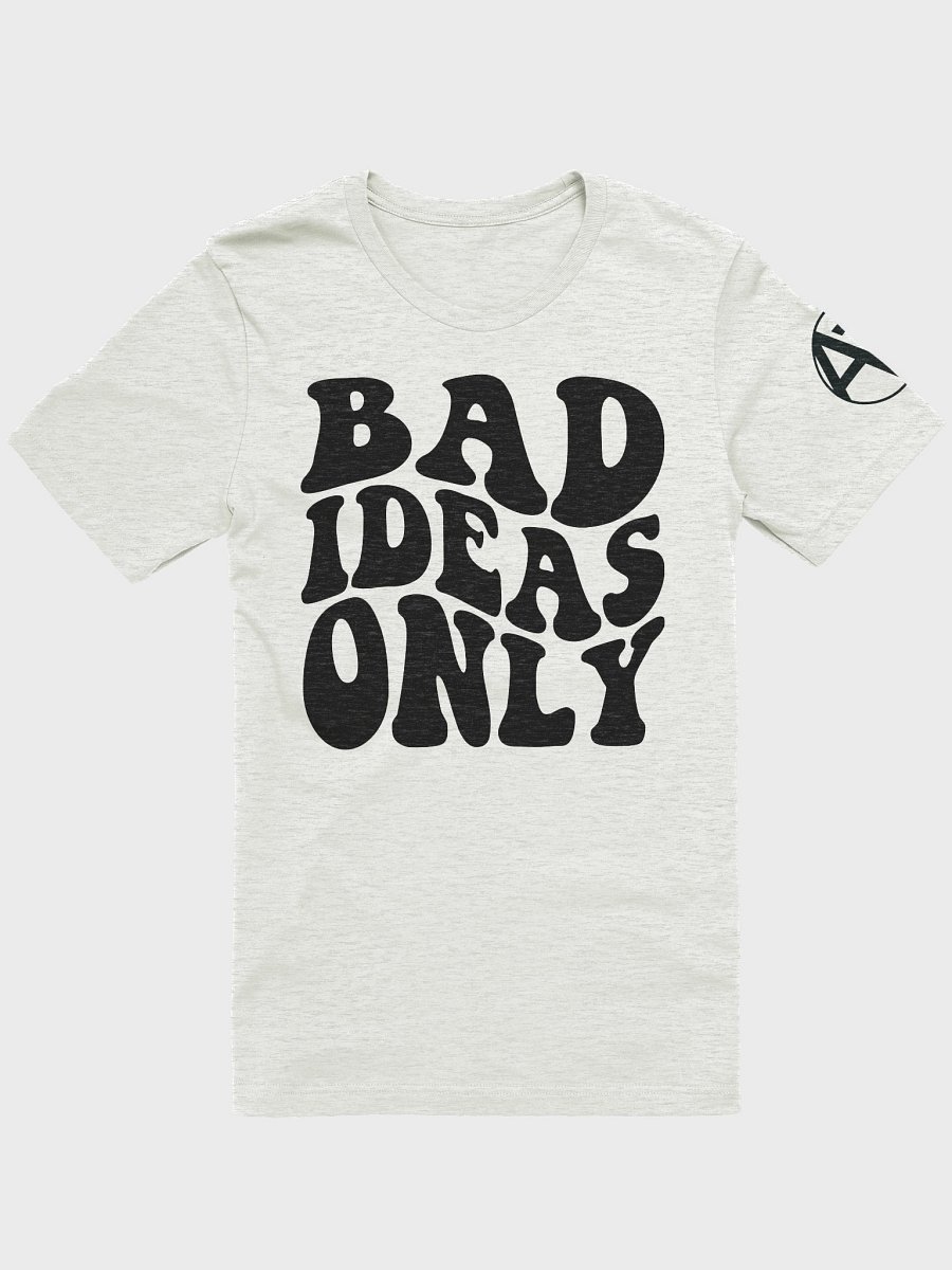Bad Ideas Only product image (1)