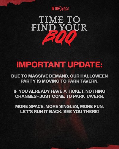 HALLOWEEN VENUE CHANGE TO PARK TAVERN! Due to massive demand, our Halloween event is moving back to Park Tavern. No action ne...
