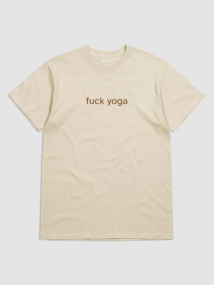 fuck yoga (brown text) - Sex and The City inspired Gildan Heavyweight Tee [Unisex Sizing] product image (1)