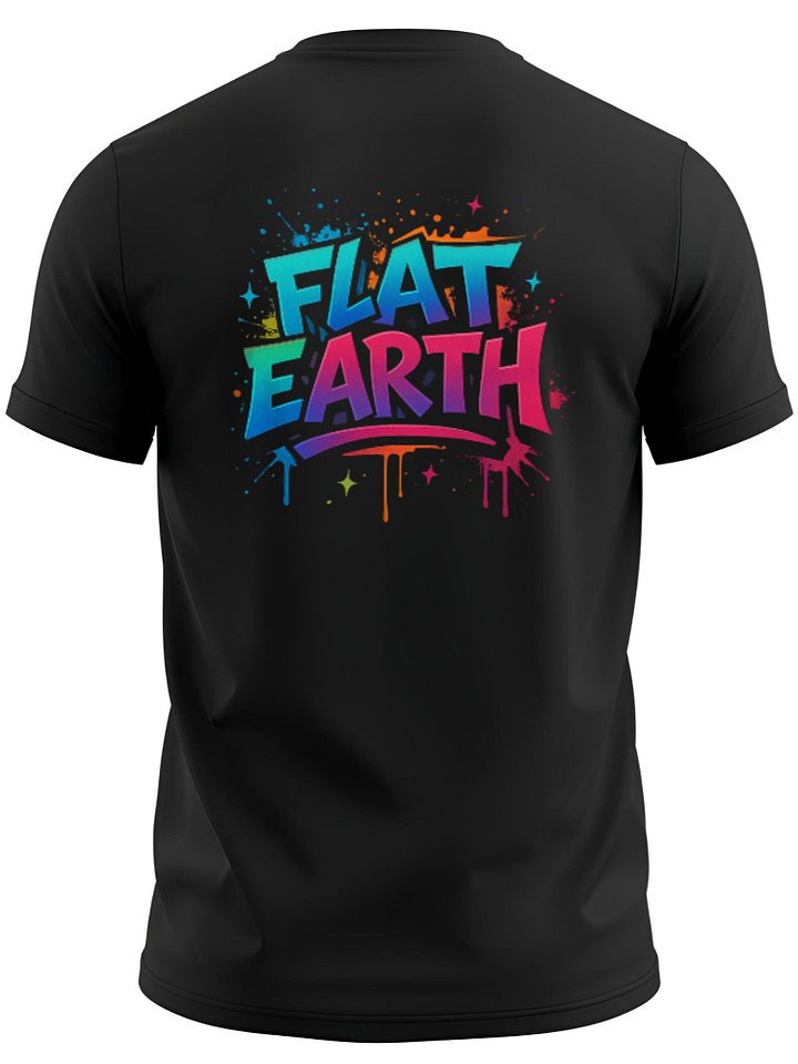 Flat Earth" Vibrant Street Art T-Shirt - Colorful Paint Splash Graffiti Design product image (1)