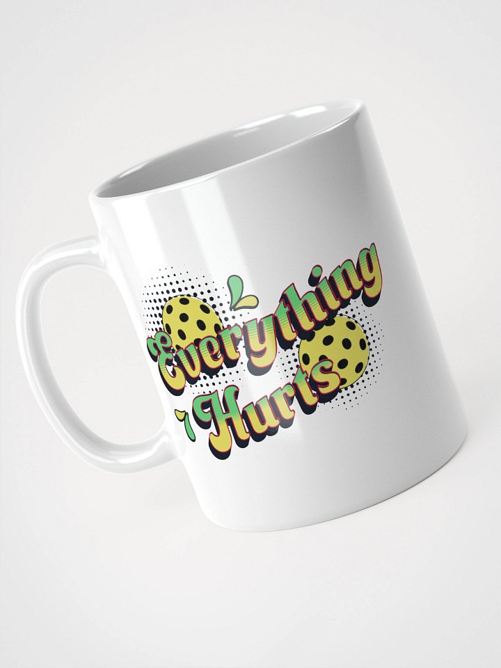 Everything Hurts Pickleball Playful Pain Mug product image (2)
