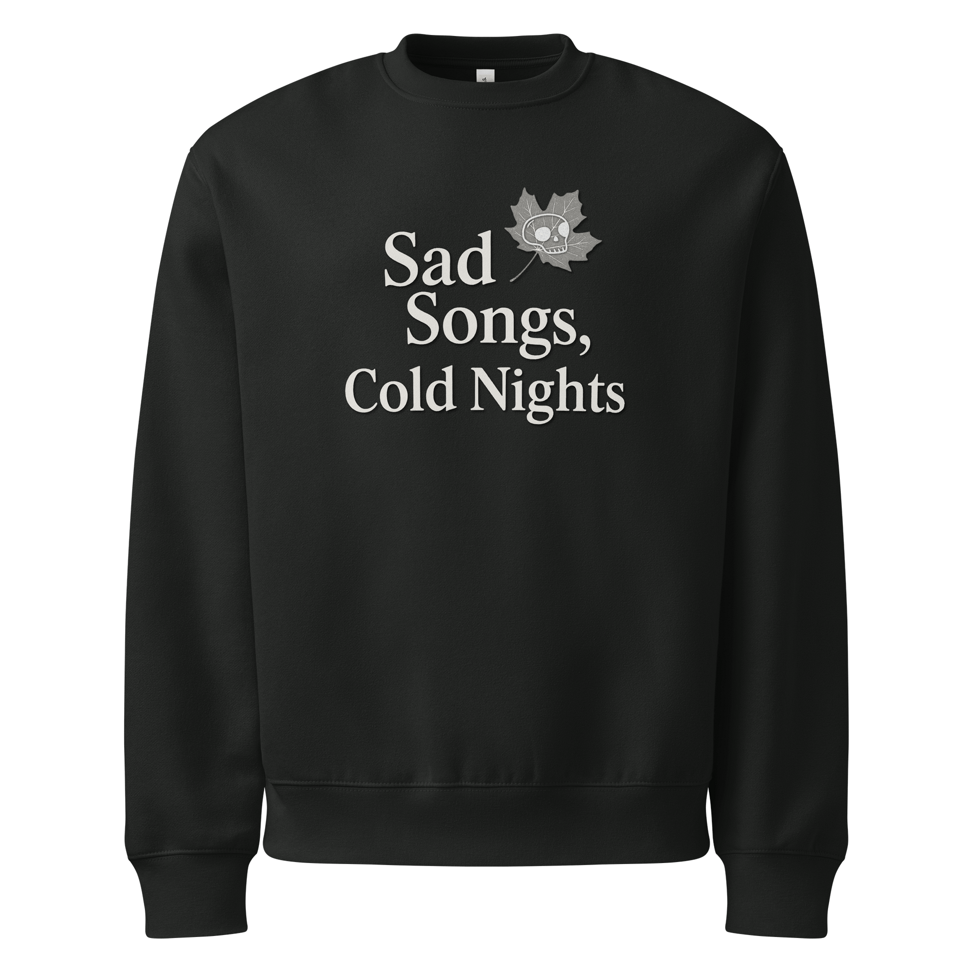 Sad Songs Cold Nights sweat shirt product image (1)
