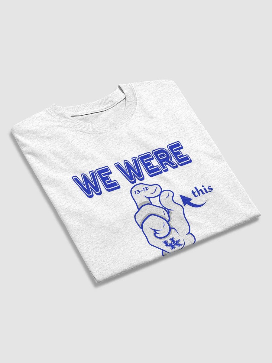 Novelty We Were This Close Tee product image (29)