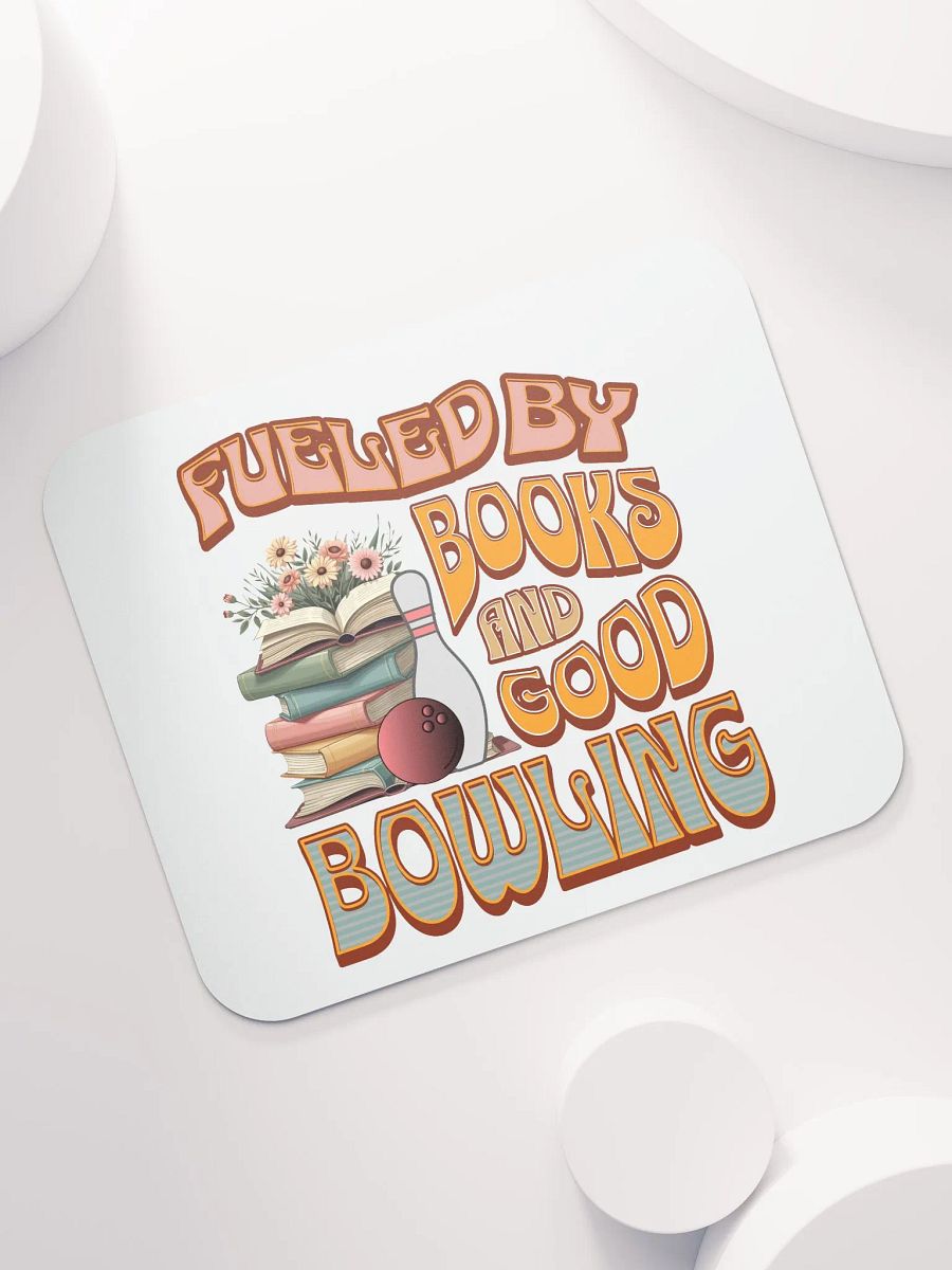Fueled By Books And Good Bowling Literary Leisure Mouse Pad product image (5)