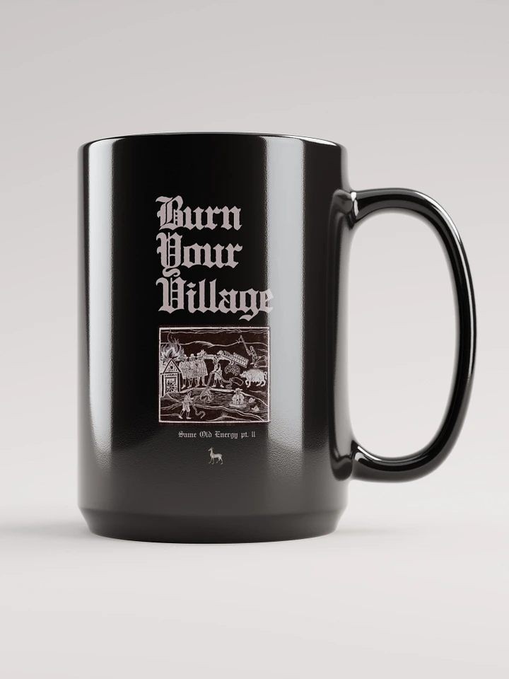 'Burn Your Village' Official Mug product image (1)