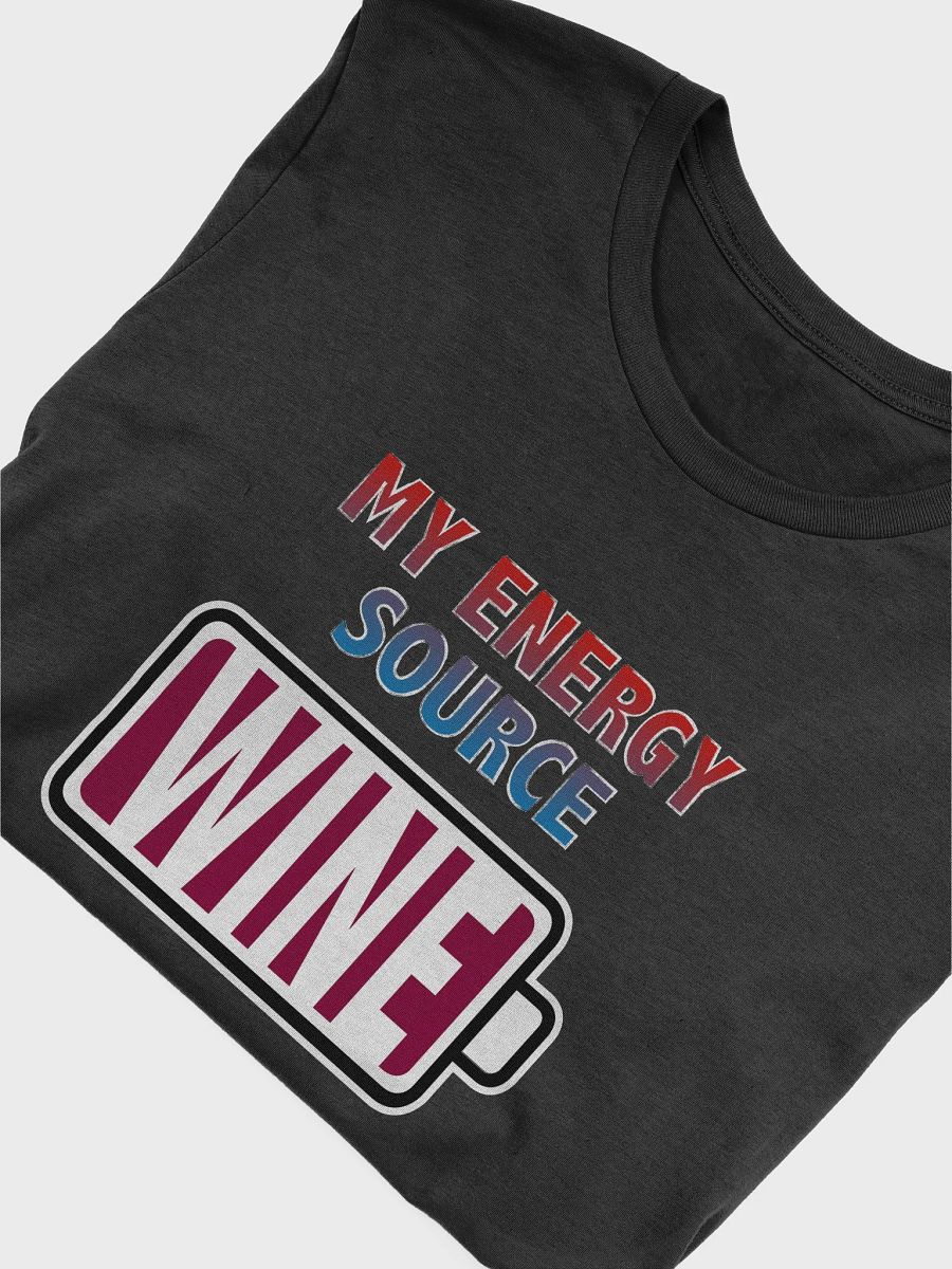 Wine is My Energy Source T-Shirt product image (4)