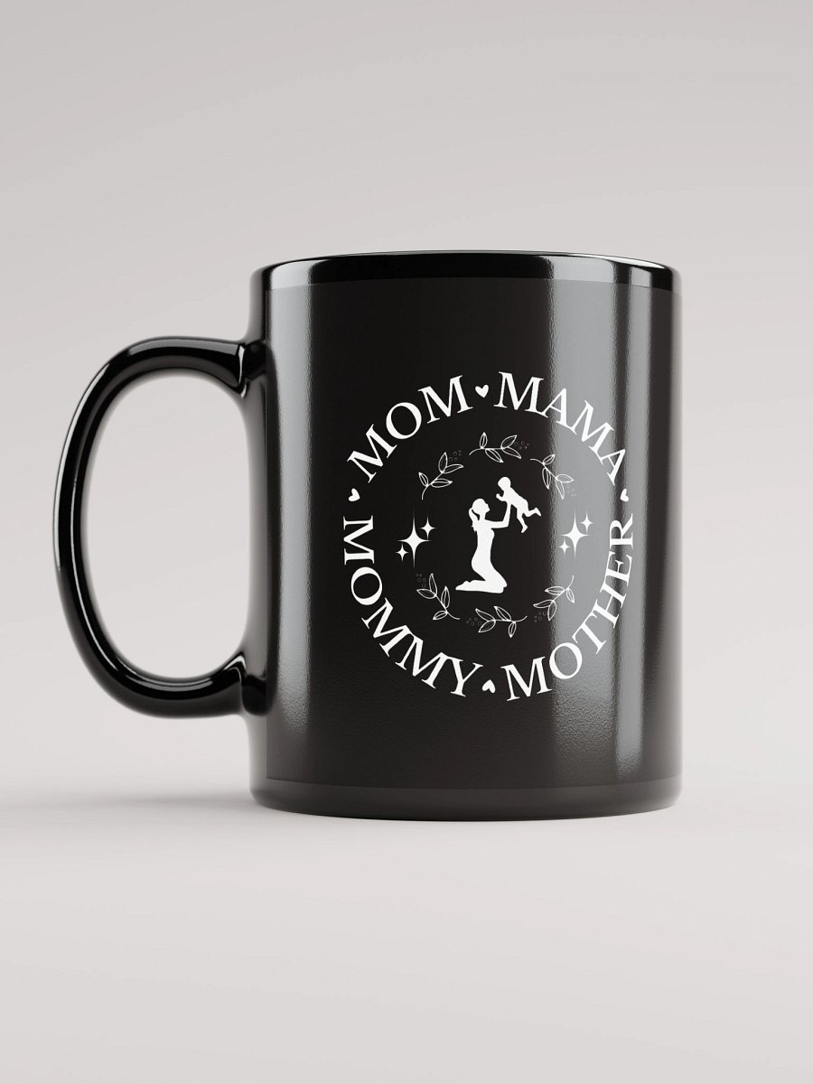 Mom, Mama, 1st Mothers Day Black Glossy Ceramic Mug product image (11)
