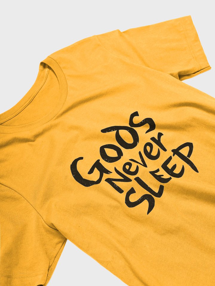 Gods Never Sleep Slogan T-shirt product image (1)