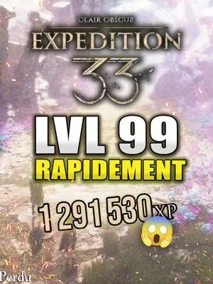 Atteindre le LVL 99 Rapidement dans Clair Obscur Expedition 33 ! Farm Haut Level  #clairobscur #expedition33 #clairobscurexpedition33  #ps5 #astuce #gaming #gameplay #jv #fr 