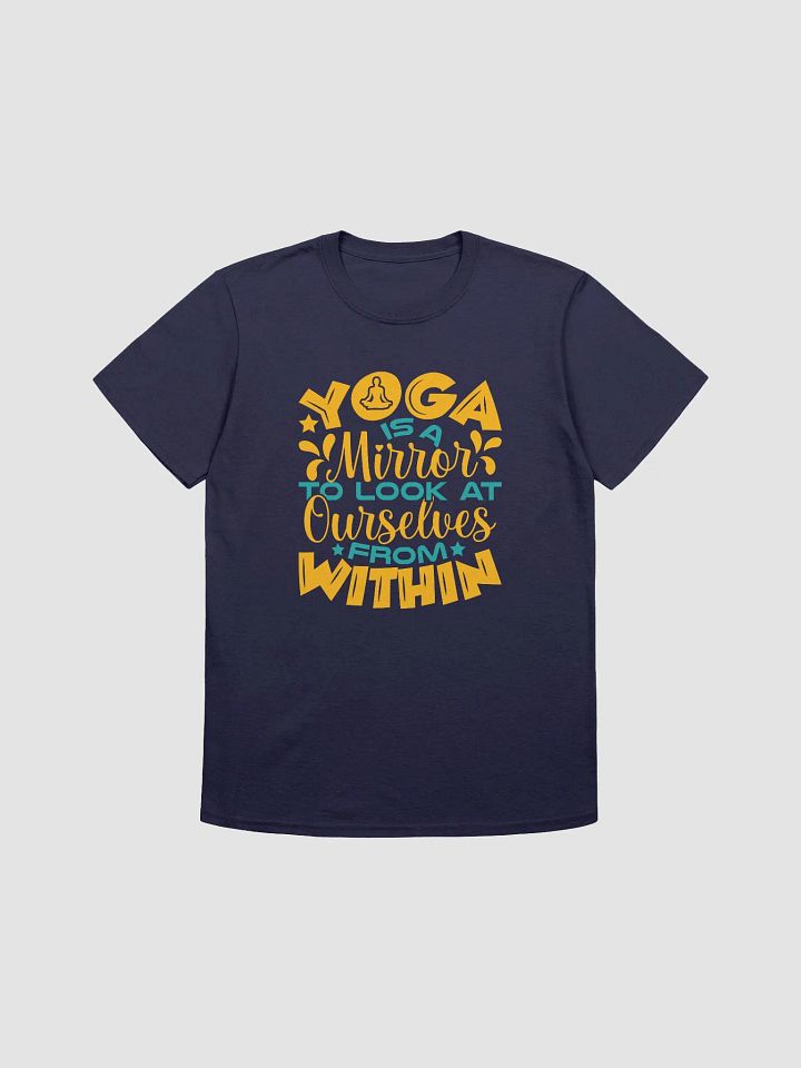Yoga Is A Mirror To Look At Ourselves T-shirt product image (4)