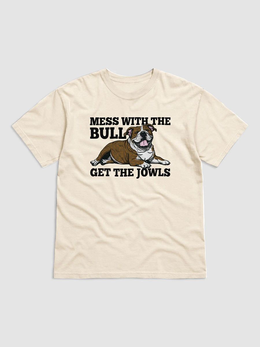 Mess with the Bull, Get the Jowls T-Shirt of an English Bulldog (Brindle) | Funny T-Shirt for Bulldog Paw-rents product image (17)