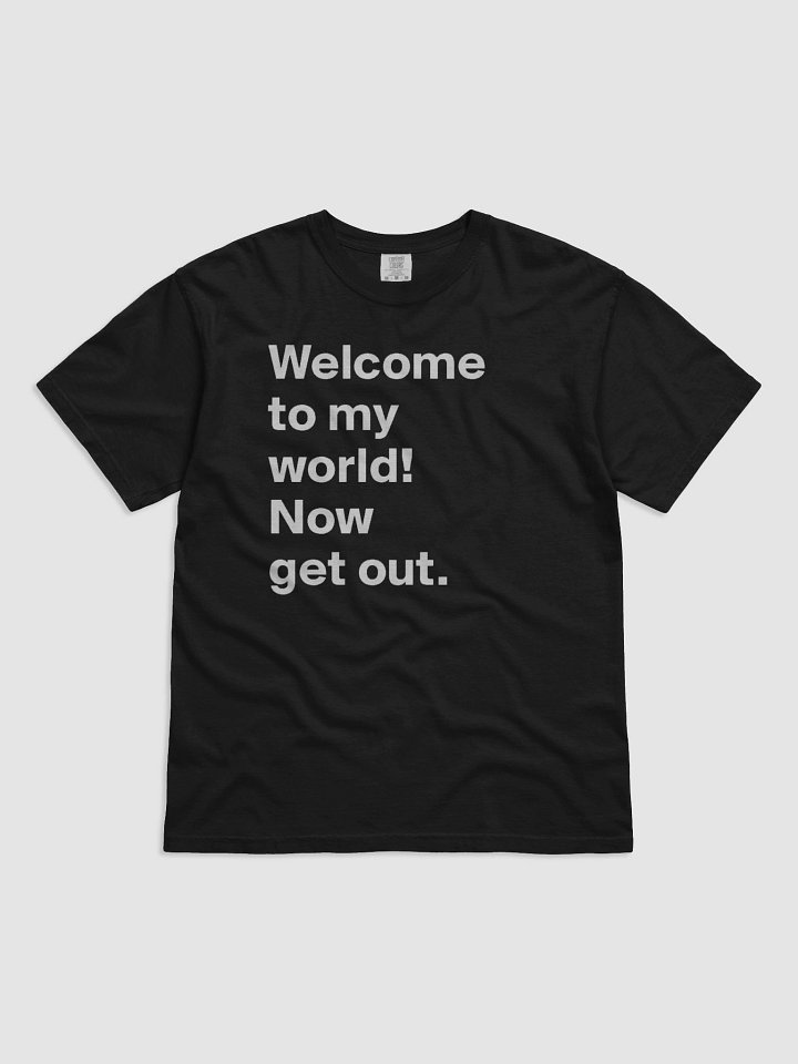 Welcome to My World T-Shirt product image (1)