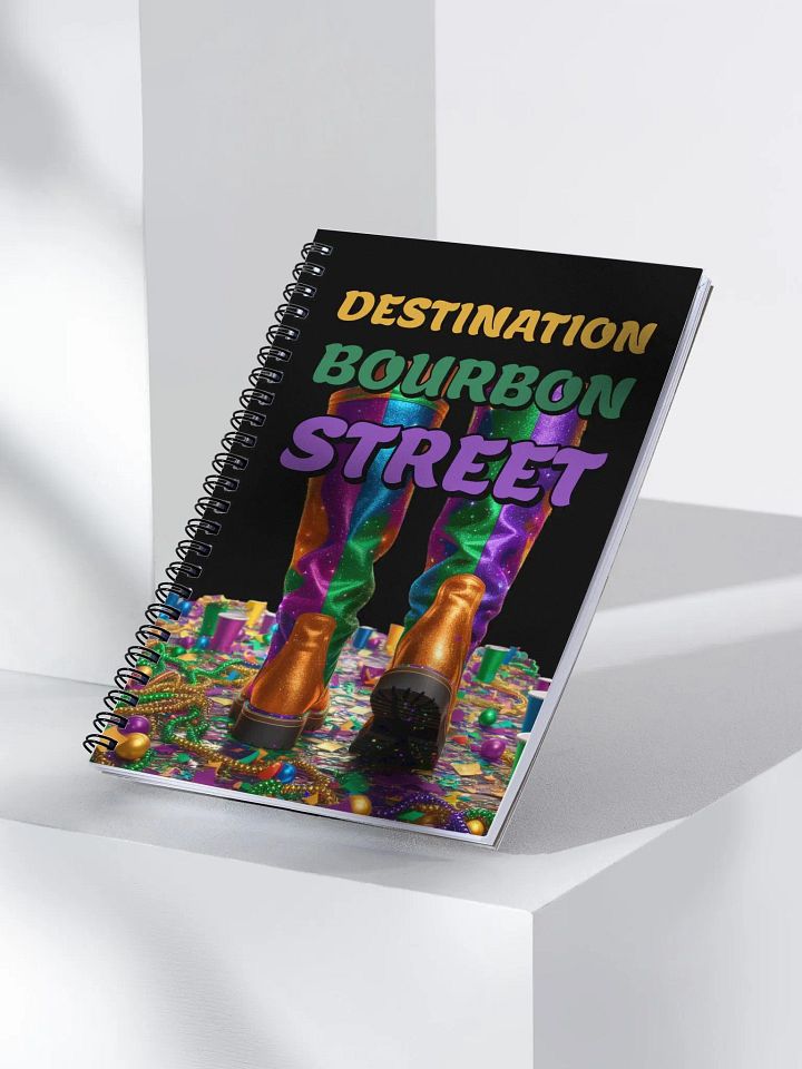 Destination Bourbon Street - Funny Mardi Gras Spiral Notebook product image (2)