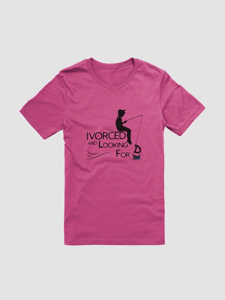 Divorced and Looking D Shirt – Funny & Bold Statement Tee product image (2)