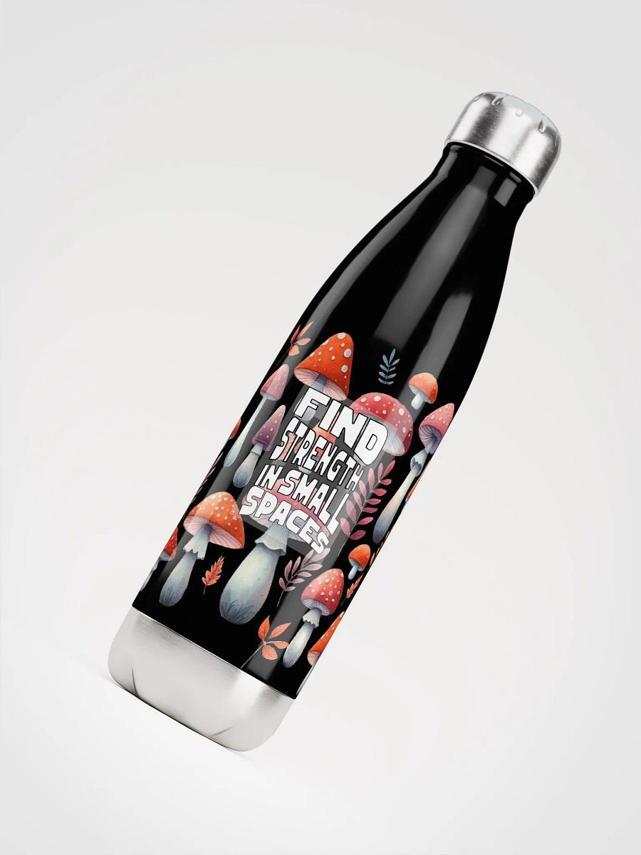 Find Strength Water Bottle - Mushroom Quote Bottle - Mushroom Lover Gift product image (4)