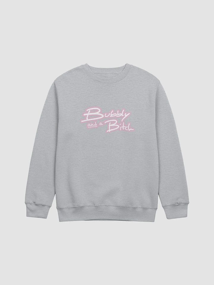 Bubbly and a B*tch (lined design, #E1B9CE) printed crewneck product image (9)