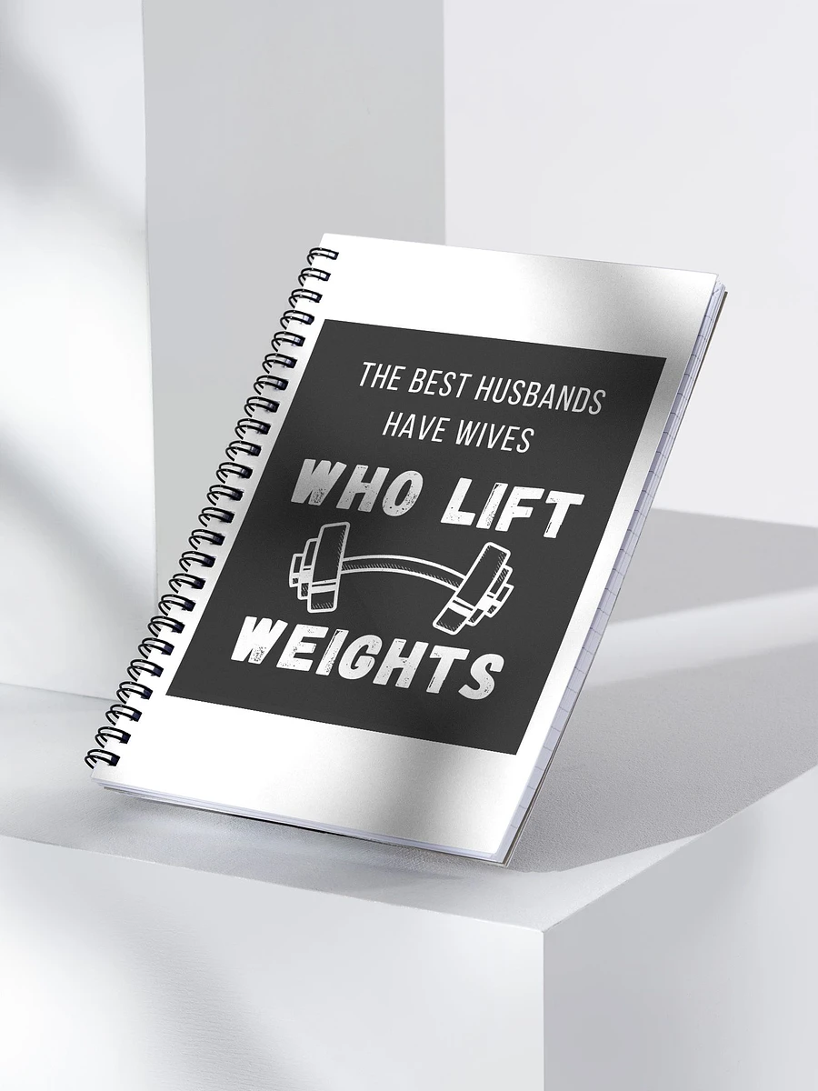 The Best Husbands Have Wives Who Lift Weights Notebook product image (1)