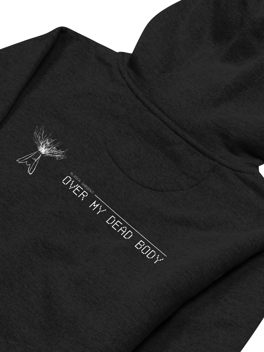 OVER MY DEAD BODY — hooded sweatshirt product image (4)