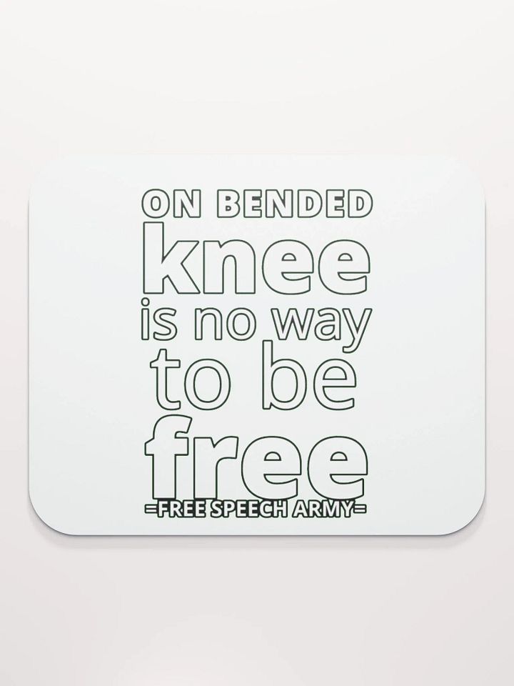 ON BENDED KNEE IS NO WAY TO BE FREE product image (2)