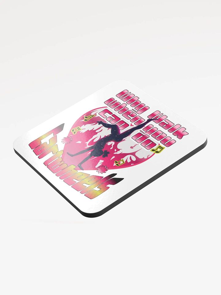 Why Walk When You Can Do Cartwheels Flame of Passion Cork Coaster product image (2)