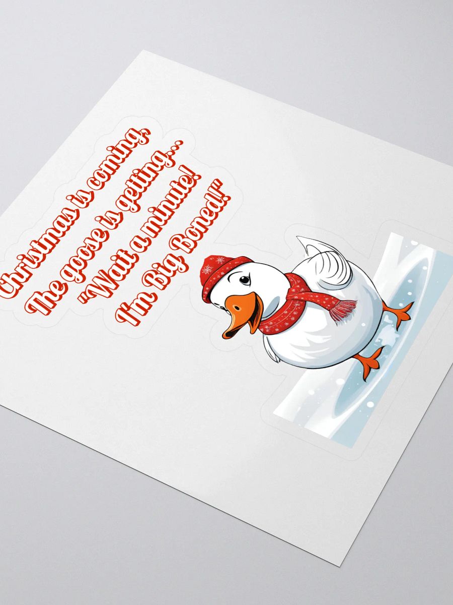 Wait A Minute! I'm Big Boned! Funny Christmas Sticker product image (3)