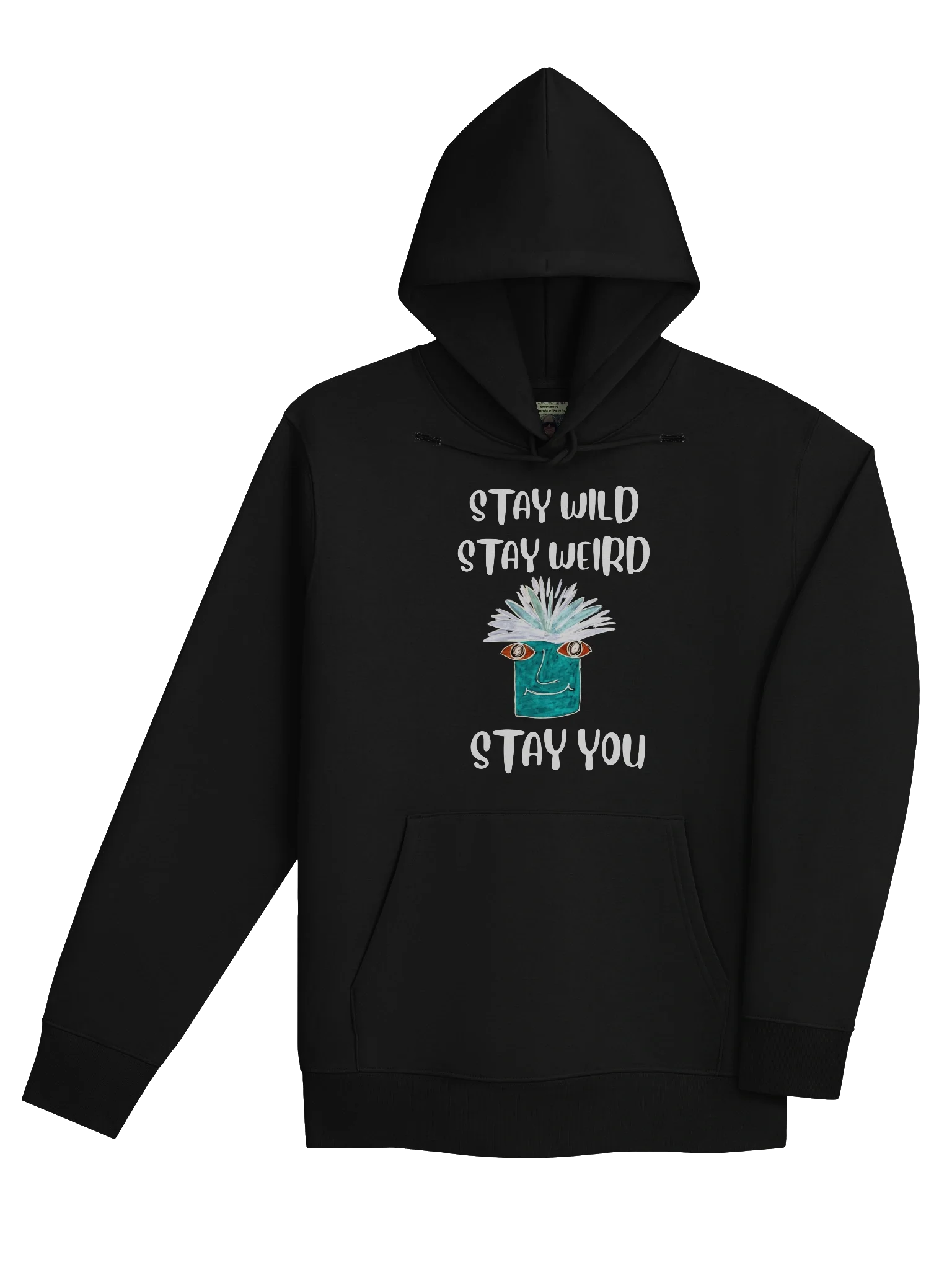 Stay You Organic Hoodie (White Text) product image (10)