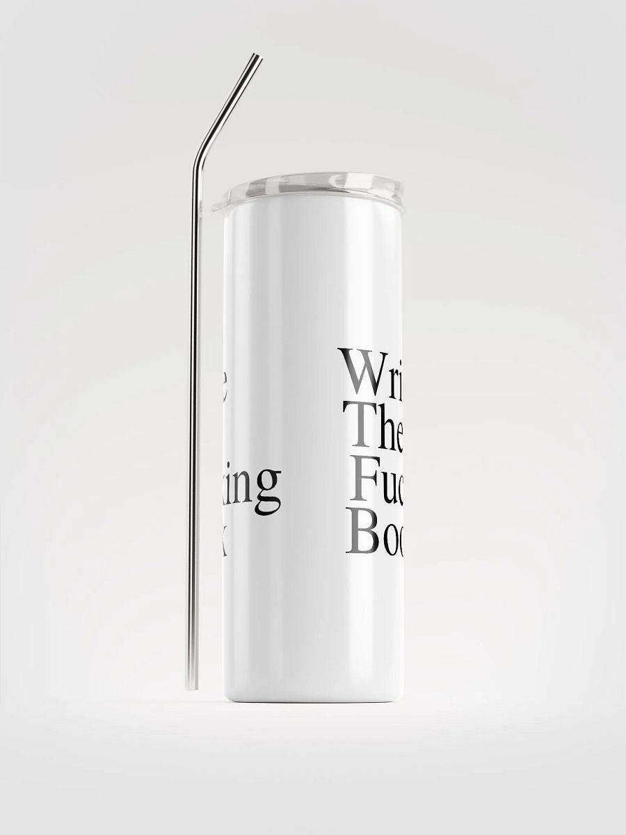 Write the Fucking Book Stainless Steel Tumbler product image (2)