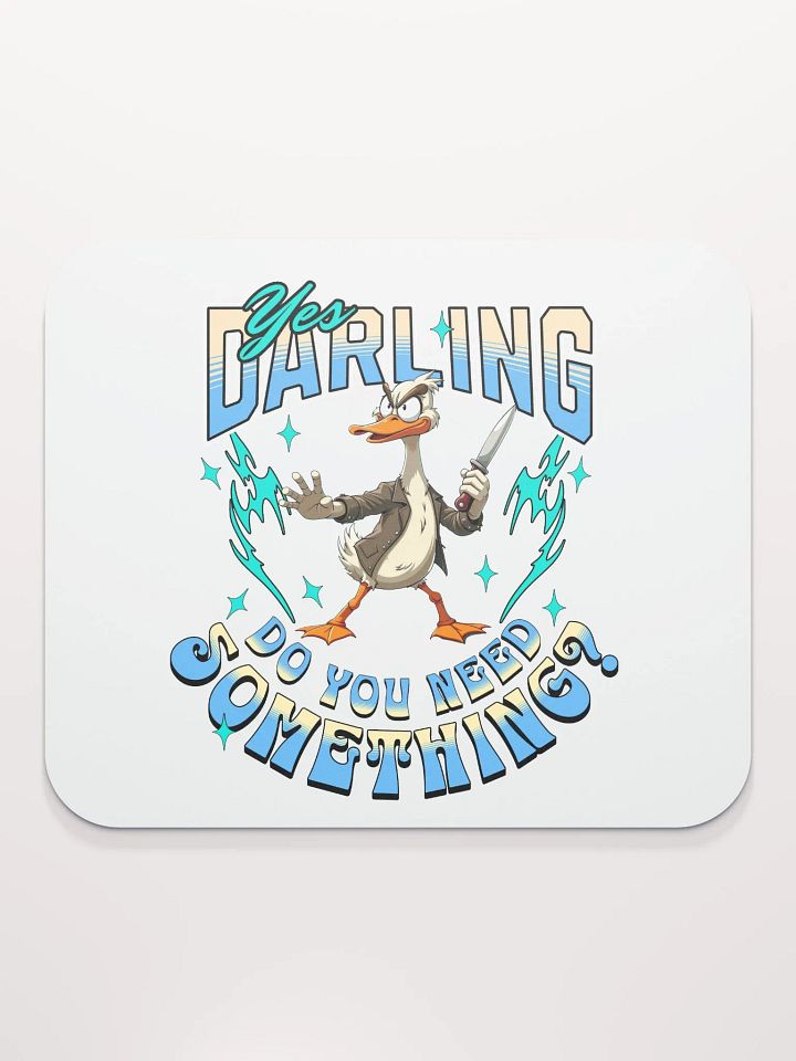 Yes Darling Do You Need Something Quirky Gesture Mouse Pad product image (2)