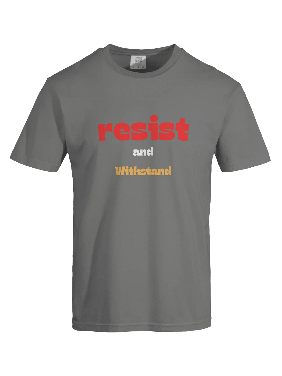 Resist and Withstand Comfort Tee product image (13)
