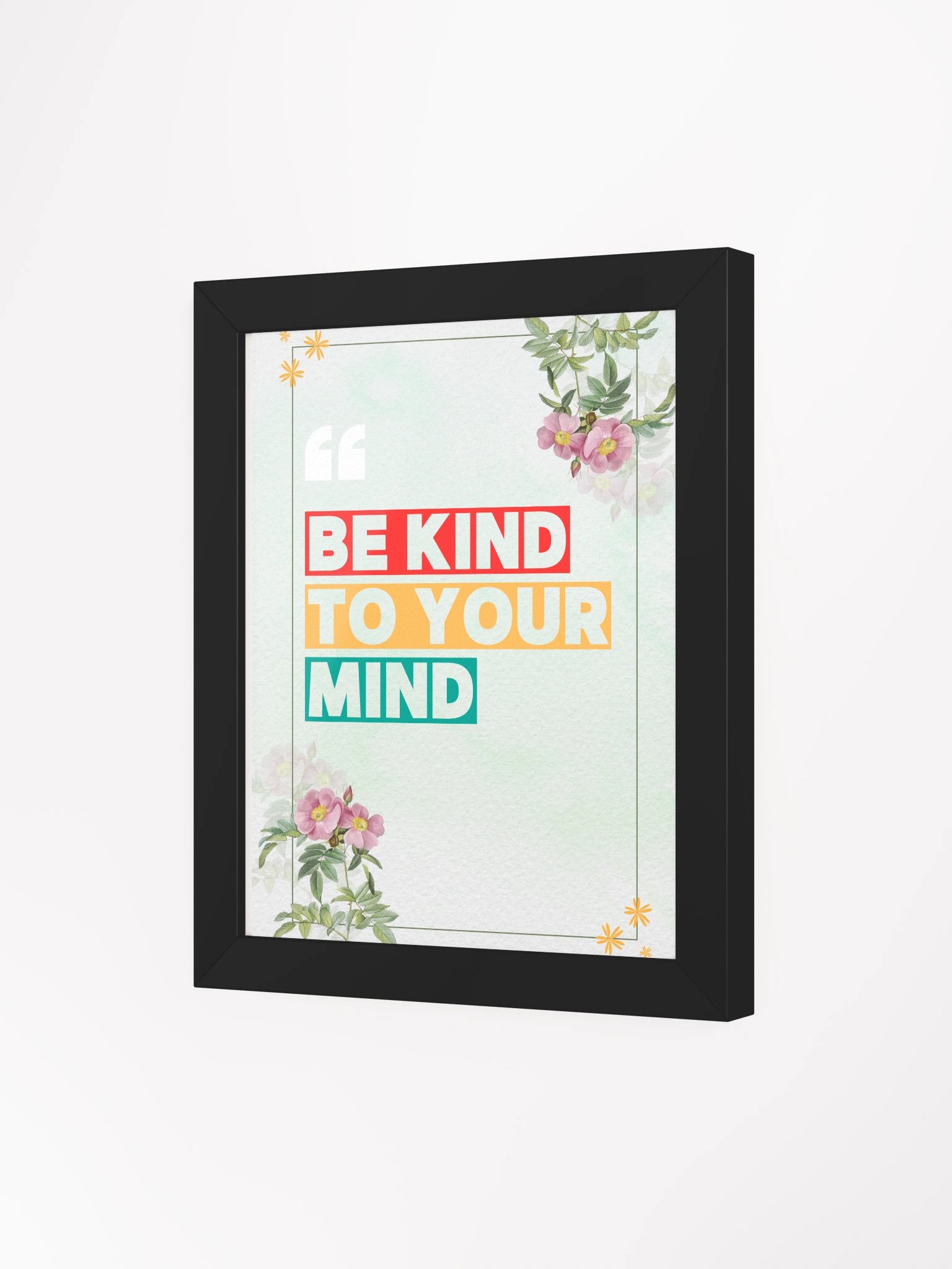 BE KIND TO YOUR MIND Framed Poster product image (3)