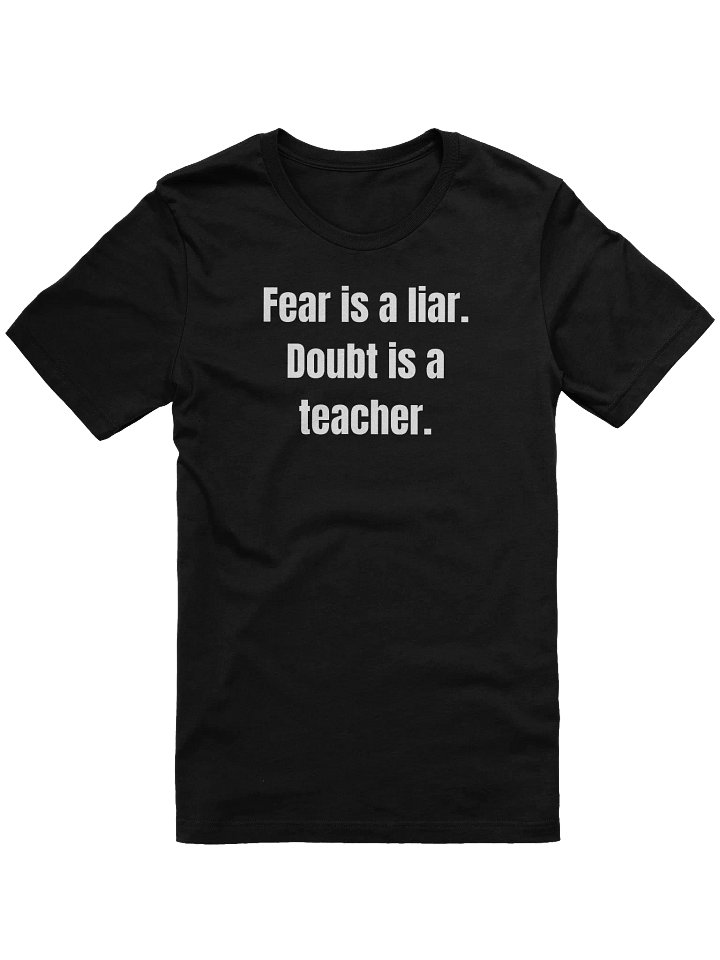 Fear Lies. Doubt Teaches. product image (1)
