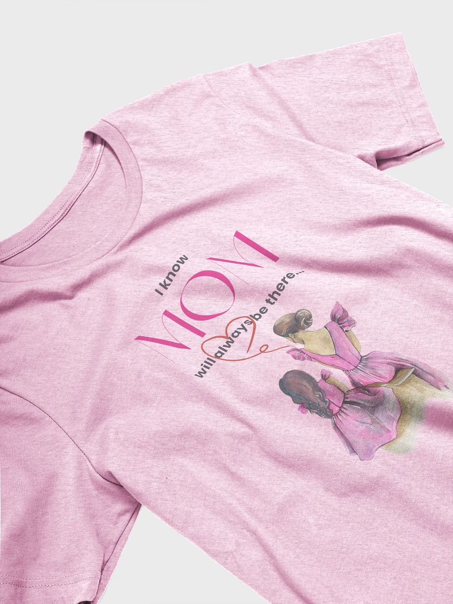 Always There Mom Tee product image (3)