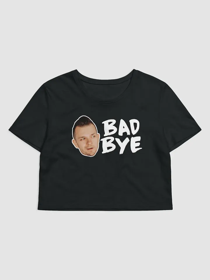 Bad Bye Crop Top product image (1)