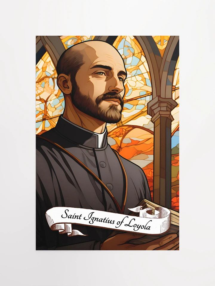 Saint Ignatius of Loyola Patron Saint of Good Decisions, Soldiers, Educators, Religious Retreats, Matte Poster product image (2)