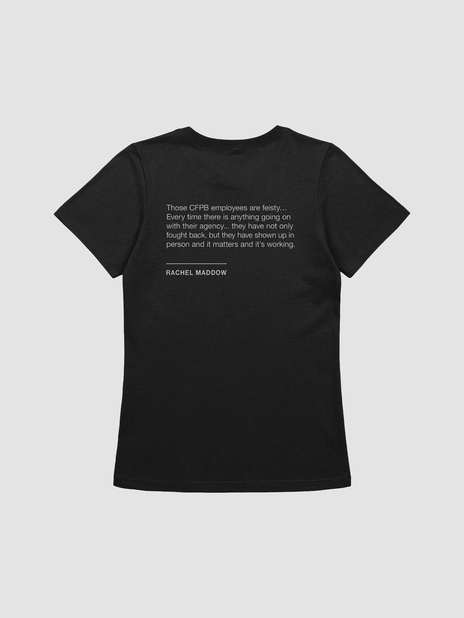 Those CFPB Employees Are Feisty Women's Cut T-Shirt (White) product image (12)