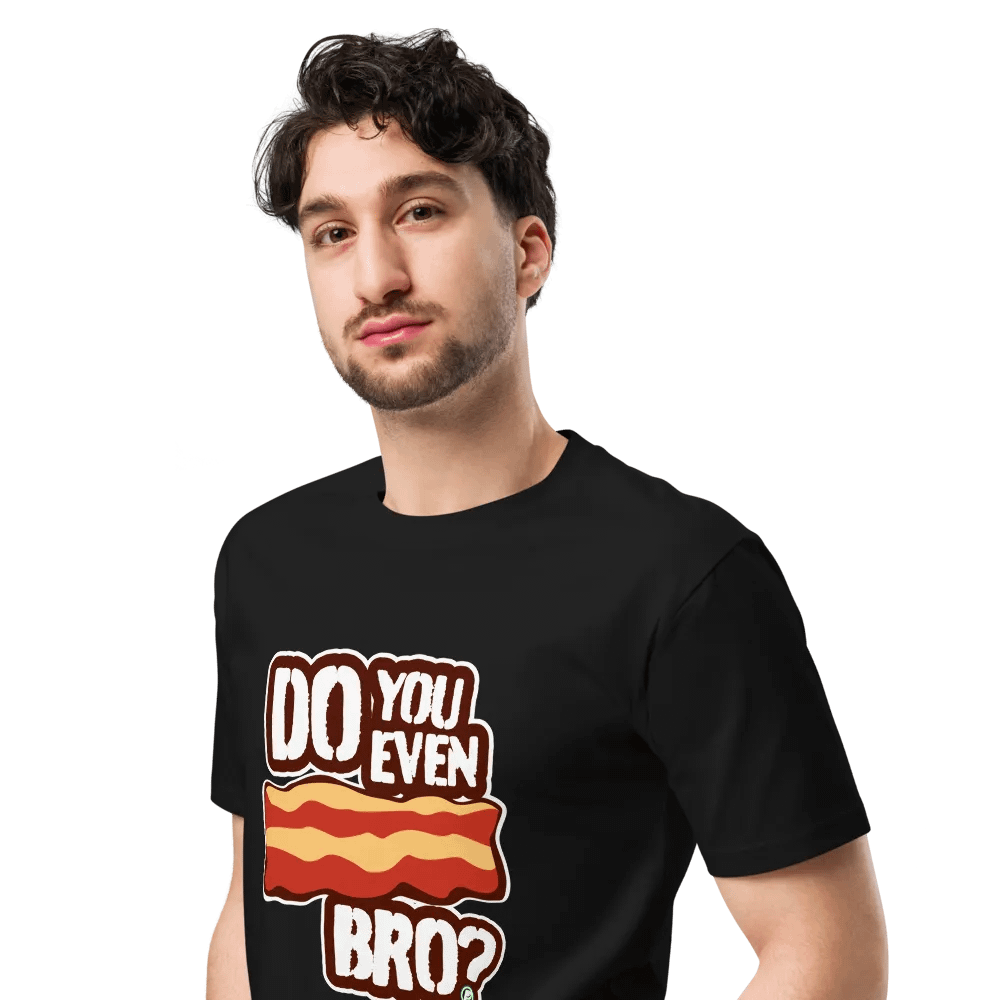 Do you even Bacon Bro? T-Shirt product image (4)